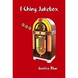 I Ching Jukeboxby Geneve Blue