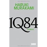 1Q84: Romanvon "Haruki Murakami"