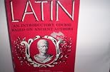 Latin: An Introductory Course Based on Ancient Authors, Including Readings