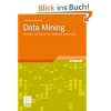 Data Mining: Methoden und Algorithmen intelligenter Datenanalyse (Computational Intelligence)