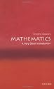 Mathematics: A Very Short Introduction (Very Short Introductions)