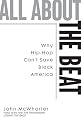 All about the Beat: Why Hip-Hop Can't Save Black America