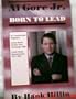 Al Gore Jr.: Born to Lead