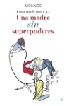 Una madre sin superpoderes