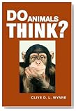  Do Animals Think?