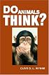 Do Animals Think?