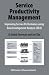 Search : Service Productivity Management: Improving Service Performance using Data Envelopment Analysis (DEA)