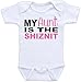 My Aunt is The Shiznit - Funny One Piece Baby Bodysuit