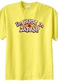 Big Mens I'm Huge In Japan T-Shirt (Big & Tall and Regular Sizes)