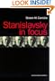 Stanislavsky in Focus (Russian Theatre Archive, Volume 17)