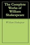 The Complete Works of William Shakespeare