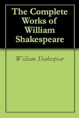 The Complete Works of William Shakespeare