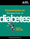 Commentaries on Perspectives in Diabetes: 1988-1992 v. 1