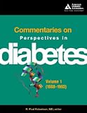 Commentaries on Perspectives in Diabetes--Volume 1 (1988-1992)