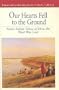 Our Hearts Fell to the Ground: Plains Indian Views of How the West Was Lost (Bedford Series in History & Culture)