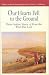 Our Hearts Fell to the Ground: Plains Indian Views of How the West Was Lost (The Bedford Series in History and Culture)