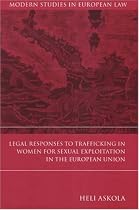 Legal Responses to Trafficking in Women for Sexual Exploitation in the European Union (Modern Studies in European Law)