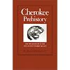 Cherokee Prehistory: The Pisgah Phase in the Appalachian Summit Region