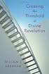 Crossing the Threshold of Divine Revelation