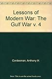 The lessons of modern war. Vol. 4, The Gulf War
