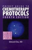 Pocket Guide to Chemotherapy Protocols, Fourth Edition