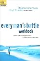 Every Man's Battle Workbook: The Path to Sexual Integrity Starts Here (The Every Man Series)