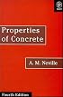 Properties of Concrete: Fourth and Final Edition