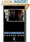 Now You See It: Studies in Lesbian and Gay Film