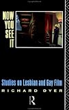 Now You See It: Studies on Lesbian and Gay Film