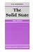 The Solid State: Introduction to the Physics of Crystals for Students of Physics, Materials Science and Engineering (Oxford Physics)