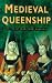 Medieval Queenship (Sutton Illustrated History Paperbacks)