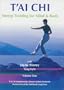 Tai Chi - Energy Training for Mind and Body, Vol. 1