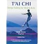 Tai Chi - Energy Training for Mind and Body, Vol. 1