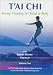Tai Chi - Energy Training for Mind and Body, Vol. 1