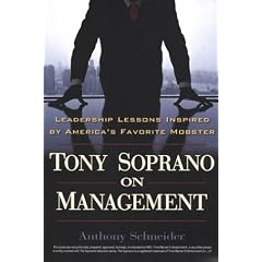 Tony Soprano on Management: Leadership Lessons Inspired by America's Favorite Mobster
