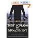 Tony Soprano on Management: Leadership Lessons Inspired By America's Favorite Mobst
