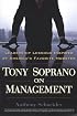 Tony Soprano on Management: Leadership Lessons Inspired by America's Favorite Mobster