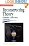 Reconstructing Theory: Gadamer, Habermas, Luhmann (Interpretations Series)