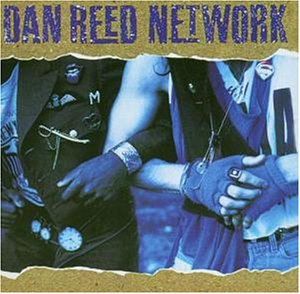 Dan Reed Network - The Dan Reed Network - Zortam Music