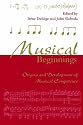 Musical Beginnings: Origins and Development of Musical Competence