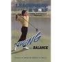 Leadership and Golf (creating Organizational Alignment) SWING to BALANCE