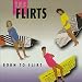 Born to Flirt