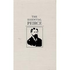 The Essential Peirce: 1867-93 v. 1: Selected Philosophical Writings (1867-1893)