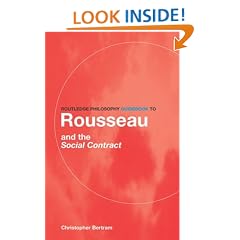 Routledge Philosophy GuideBook to Rousseau and the Social Contract (Routledge Philosophy Guidebooks)