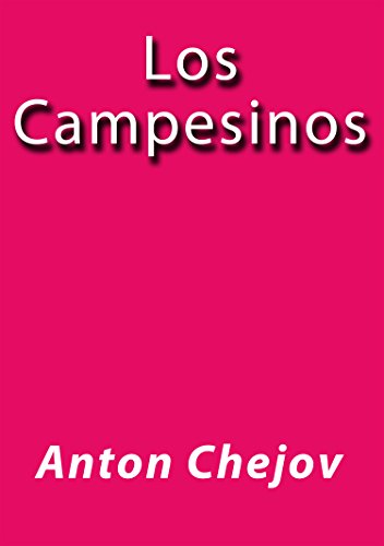 Los campesinos (Spanish Edition)
