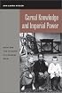 Carnal Knowledge and Imperial Power: Race and the Intimate in Colonial Rule