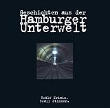 Geschichten aus der Hamburger Unterwelt - Zwölf Krimis. Zwölf Stimmen