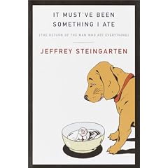 It Must've Been Something I Ate: The Return of the Man Who Ate Everything