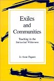 Exiles And Communities : Teaching In The Patriarchal  Wilderness