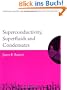 Superconductivity, Superfluids, And Condensates (Oxford Master Series In Condensed Matter Physics)